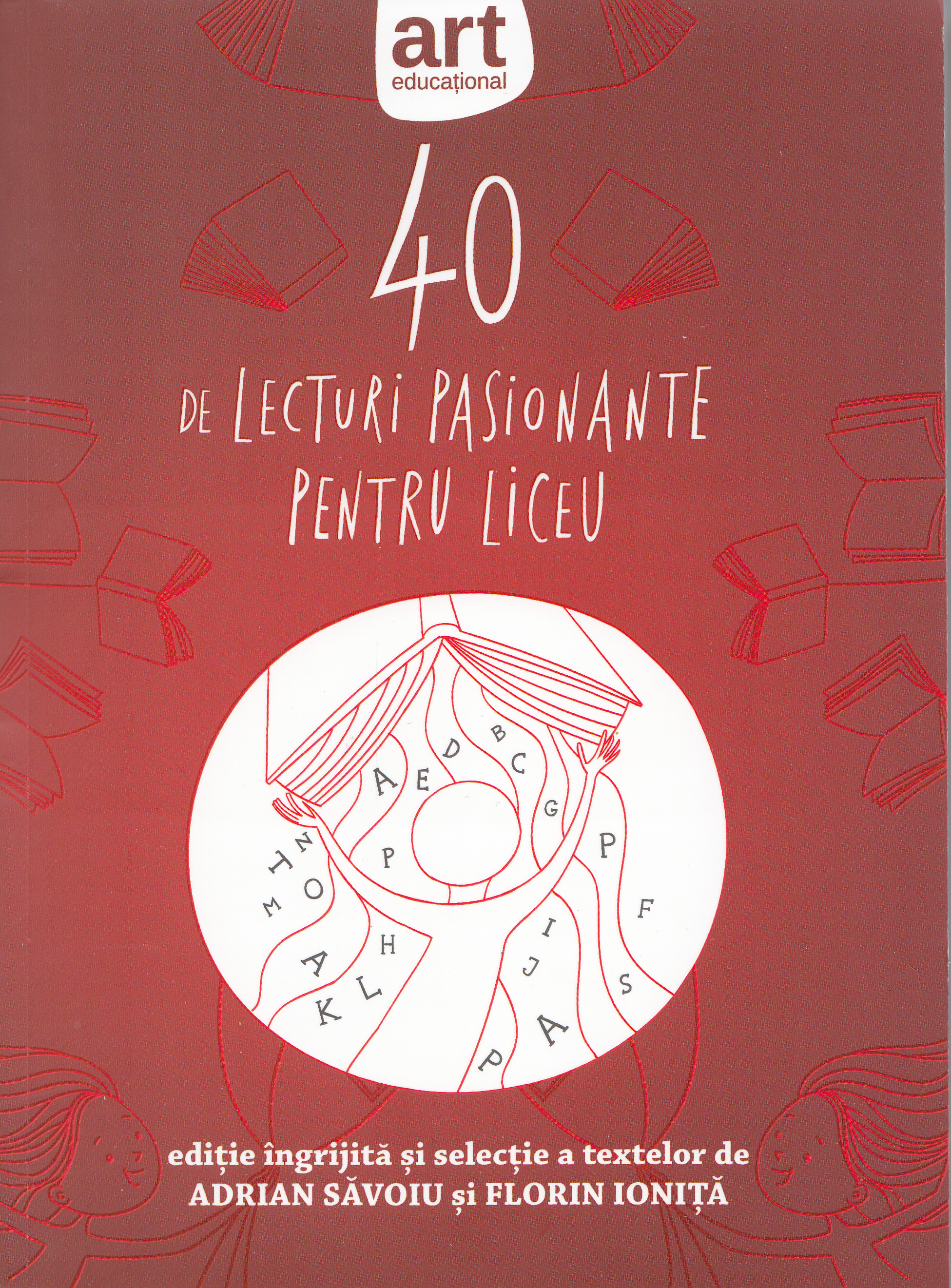 40 de lecturi pasionante pentru liceu - Adrian Savoiu, Florin Ionita