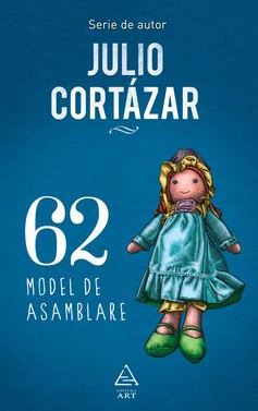 62. Model de asamblare - Julio Cortazar