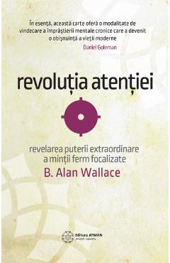 Coperta cărții 'Revoluția atenției - B. Alan Wallace'