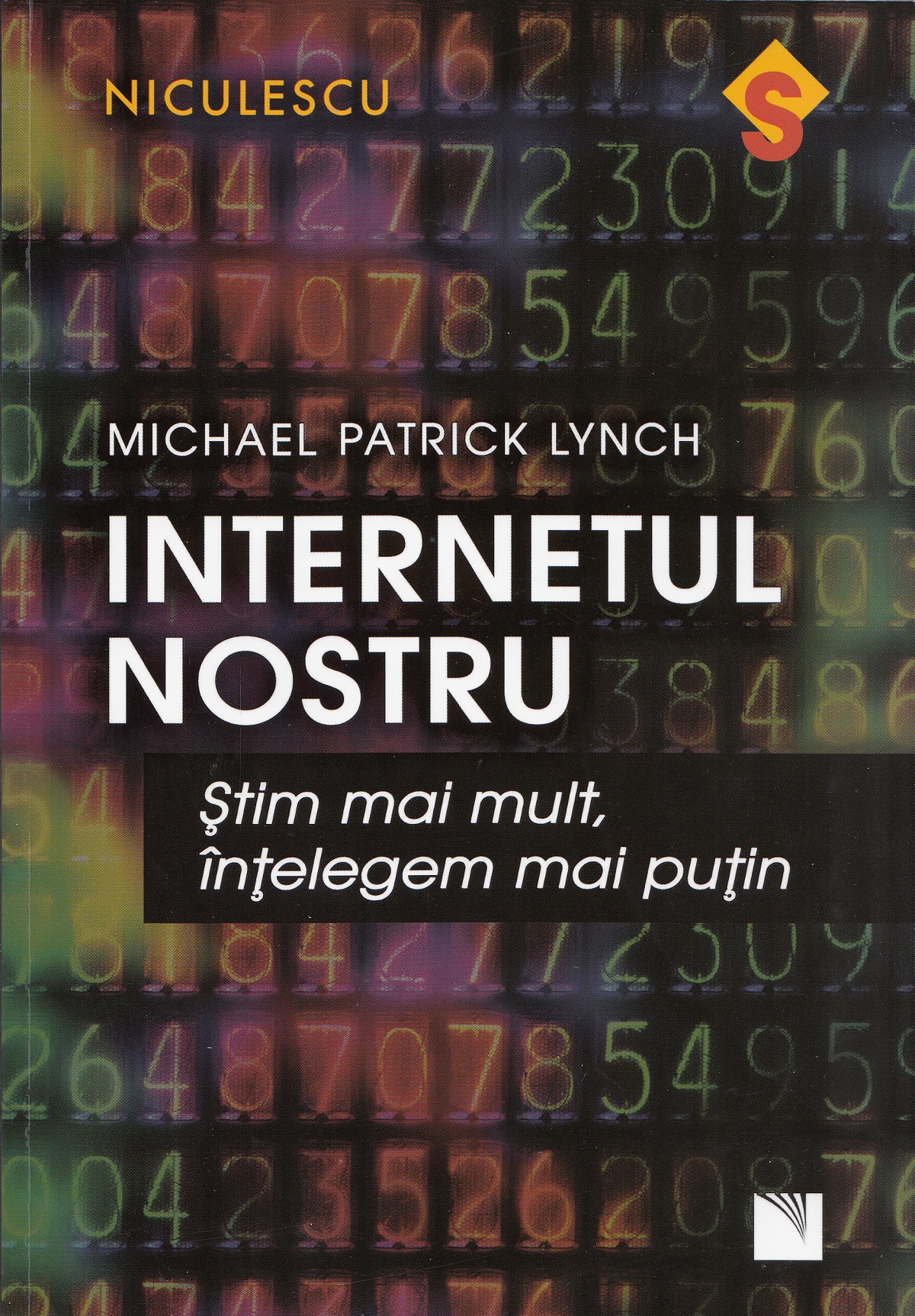 Internetul nostru - Michael Patrick Lynch
