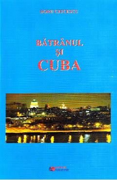 Poza produsului Batranul si Cuba - Doru Ciucescu
