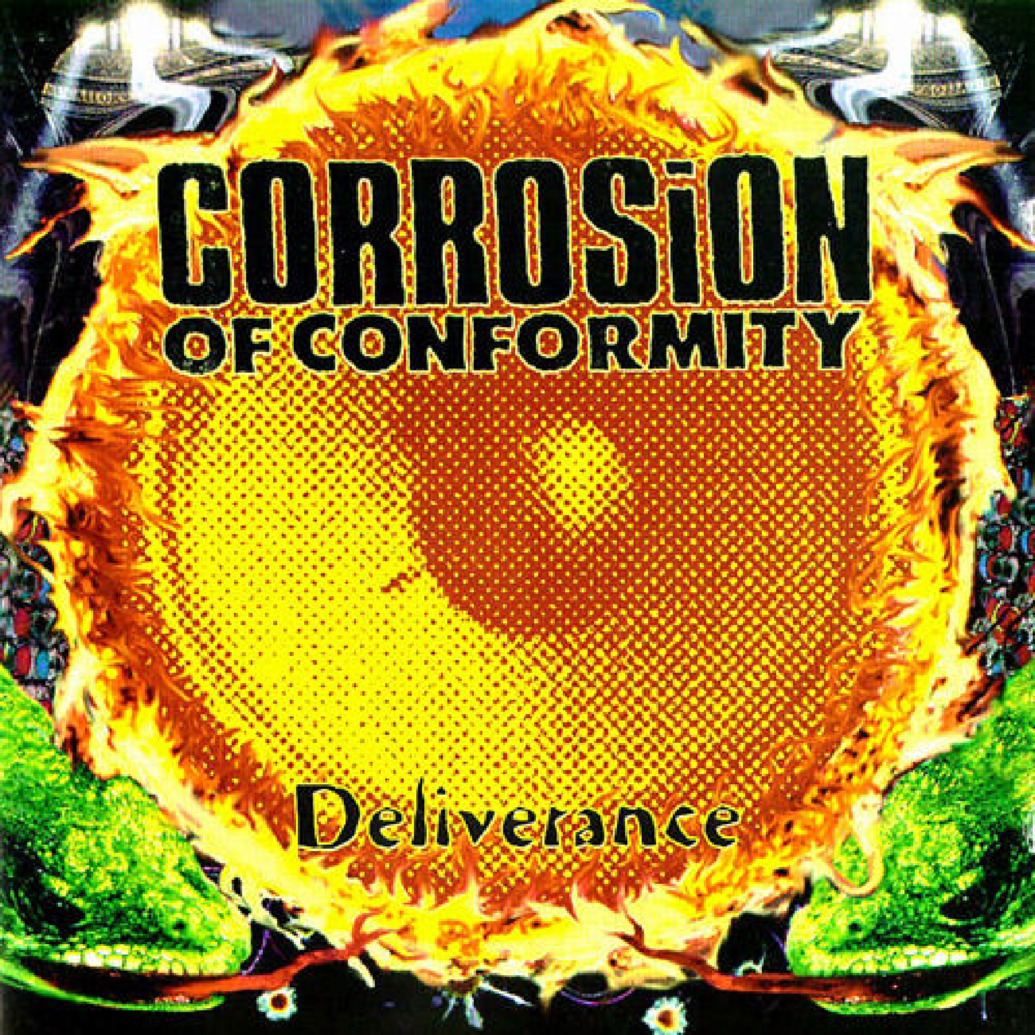 CD Corrosion Of Conformity - Deliverance