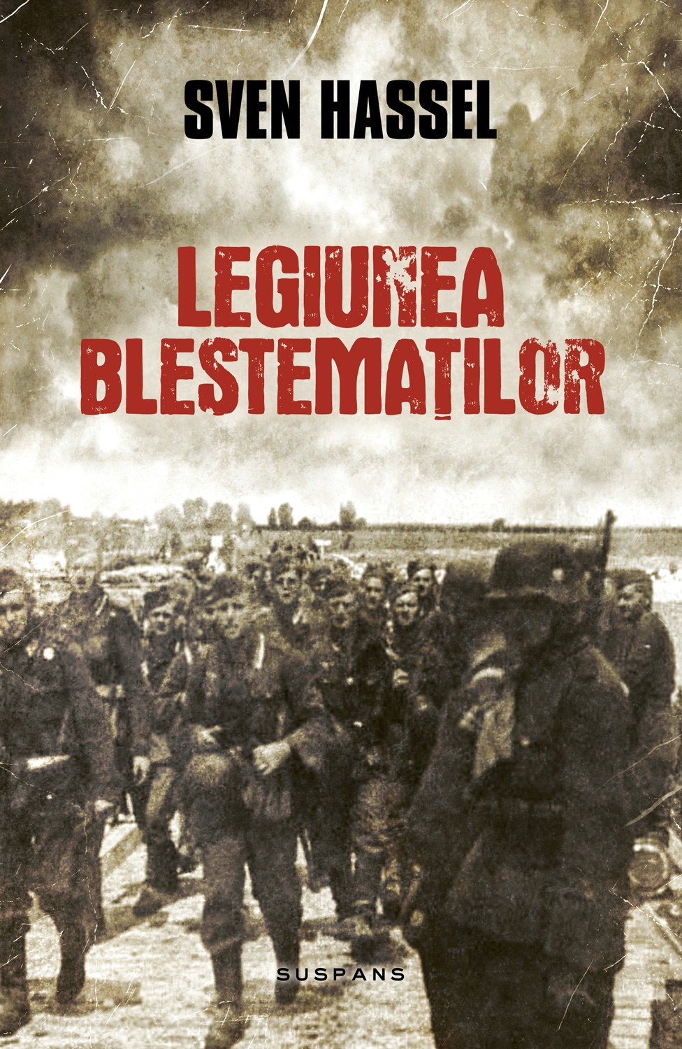 Legiunea Blestematilor - Sven Hassel