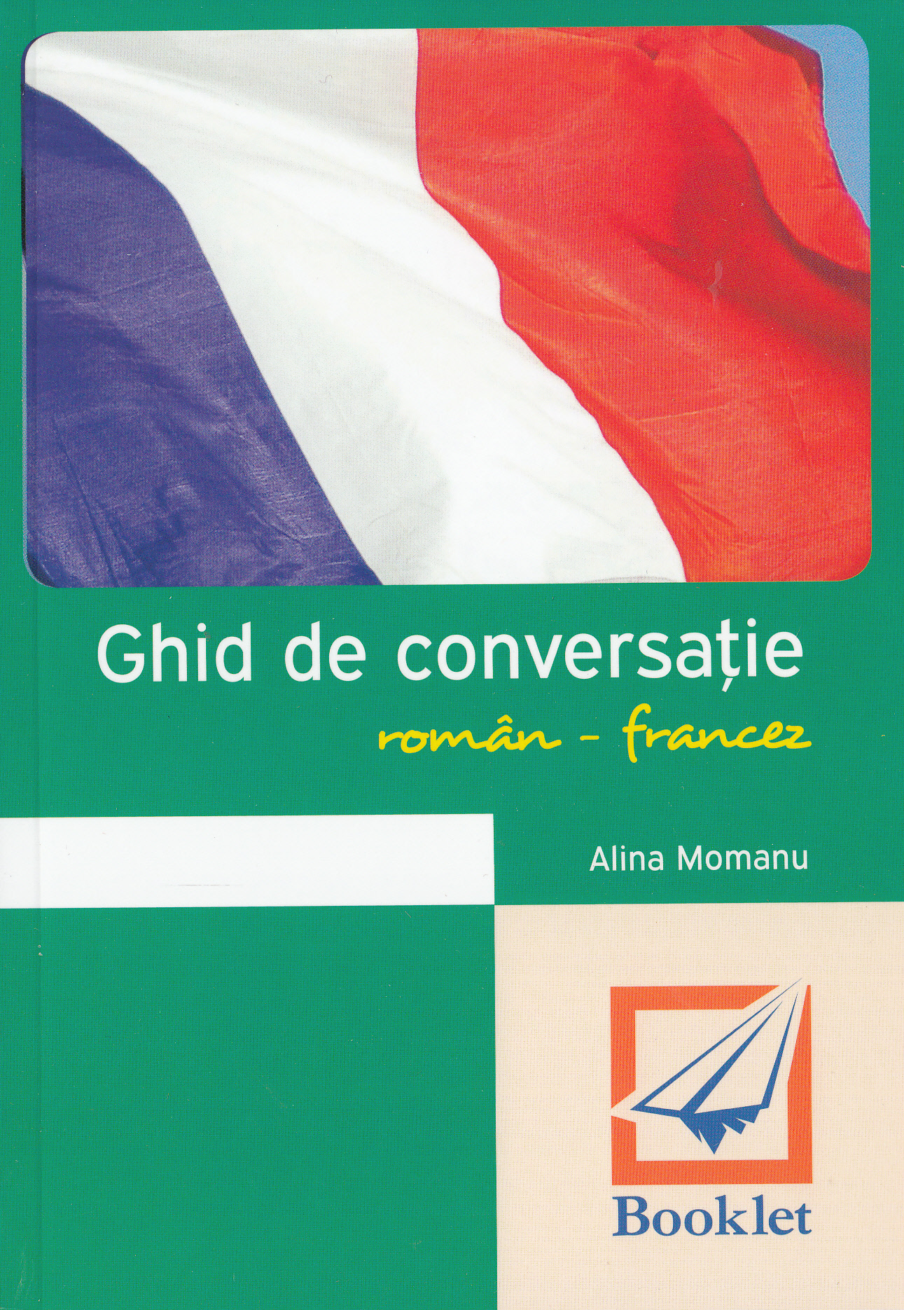 Ghid de conversatie roman-francez - Alina Momanu