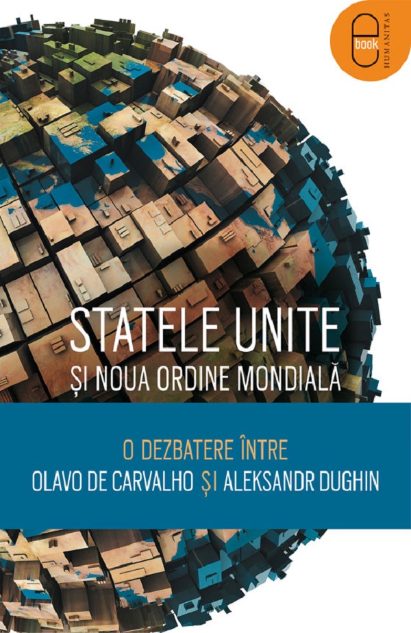 eBook Statele Unite si Noua Ordine Mondiala - Olavo de Carvalho, Aleksandr Dughin