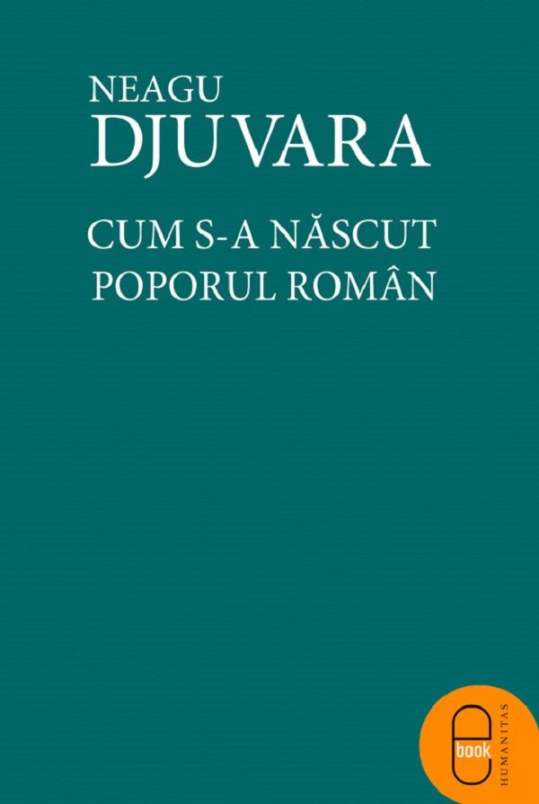 eBook Cum s-a nascut poporul roman? - Neagu Djuvara