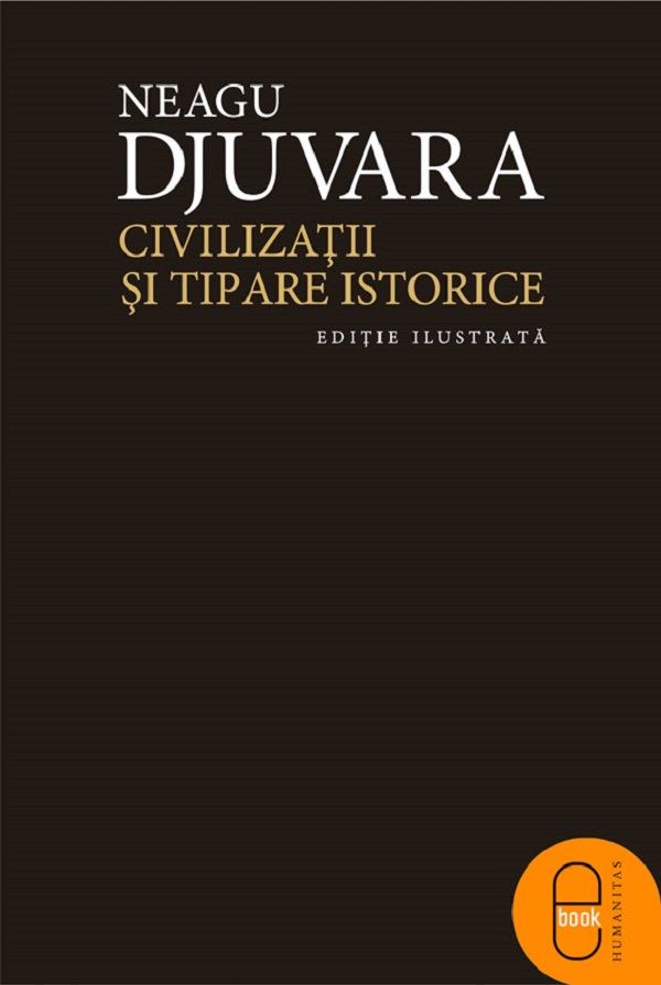 eBook Civilizatii si tipare istorice - Neagu Djuvara