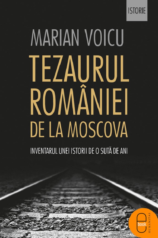 eBook Tezaurul Romaniei de la Moscova - Marian Voicu