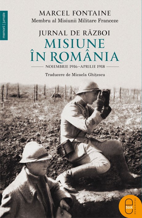 eBook Jurnal de razboi. Misiune in Romania -  Marcel Fontaine