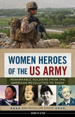 Women Heroes of the US Army - Ann McCallum Staats