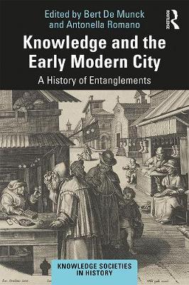 Knowledge and the Early Modern City -  
