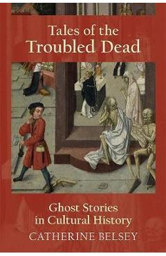 Poza produsului Tales of the Troubled Dead - Catherine Belsey