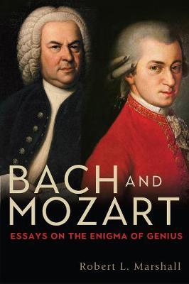 Bach and Mozart - Robert L Marshall
