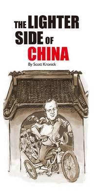Lighter Side of China - Scott Kronick
