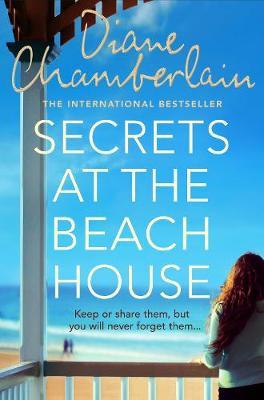 Secrets at the Beach House - Diane Chamberlain