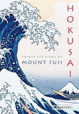 Hokusai: Thirty-Six Views of Mount Fuji - Amelie Balcou