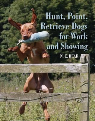 Hunt-Point-Retrieve Dogs for Work and Showing - Nigel Dear