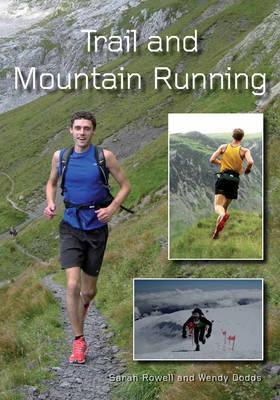 Trail and Mountain Running - Sarah Rowell