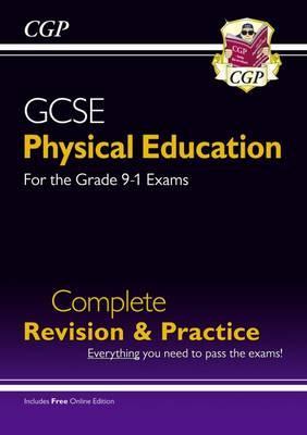 GCSE Physical Education Complete Revision & Practice - for t -  CGP Books