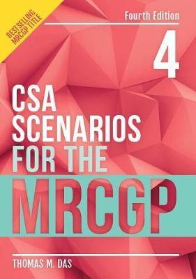 CSA Scenarios for the MRCGP, fourth edition - Thomas Das