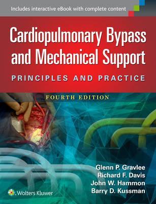 Cardiopulmonary Bypass and Mechanical Support - Glenn P Gravlee