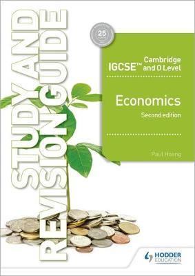 Cambridge IGCSE and O Level Economics Study and Revision Gui - Paul Hoang