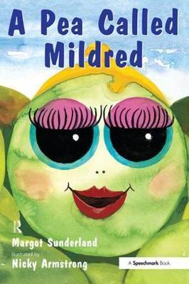 Pea Called Mildred - Margot Sunderland