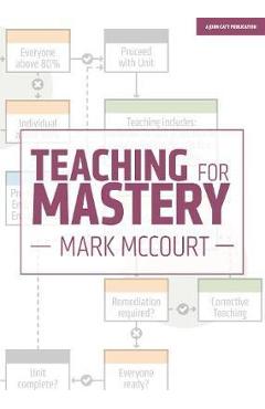 Coperta cărții 'Teaching for Mastery - Mark McCourt'