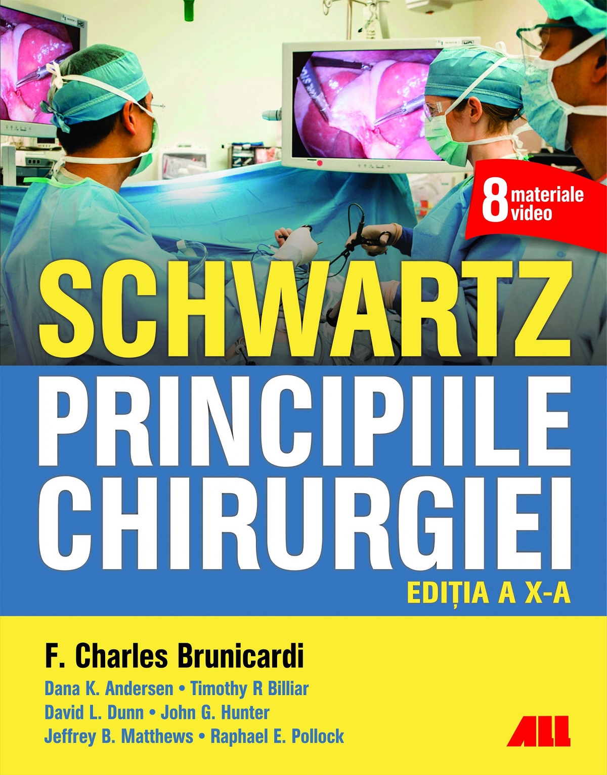 Schwartz. Principiile chirurgiei - F. Charles Brunicardi