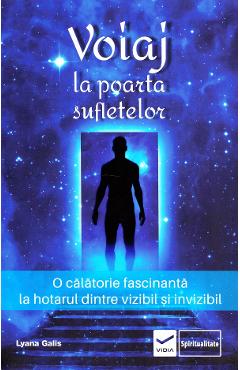 Poza produsului Voiaj la poarta sufletelor - Lyana Galis