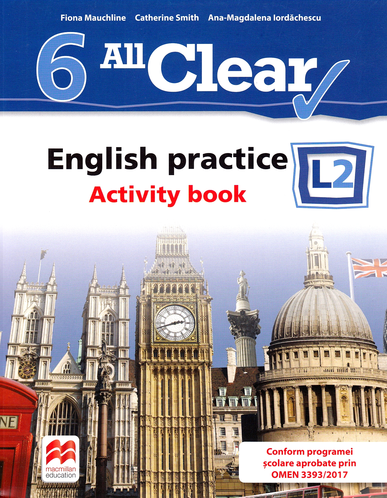 All Clear. English Practice L2. Activity book. Lectia de engleza - Clasa 6 - Fiona Mauchline