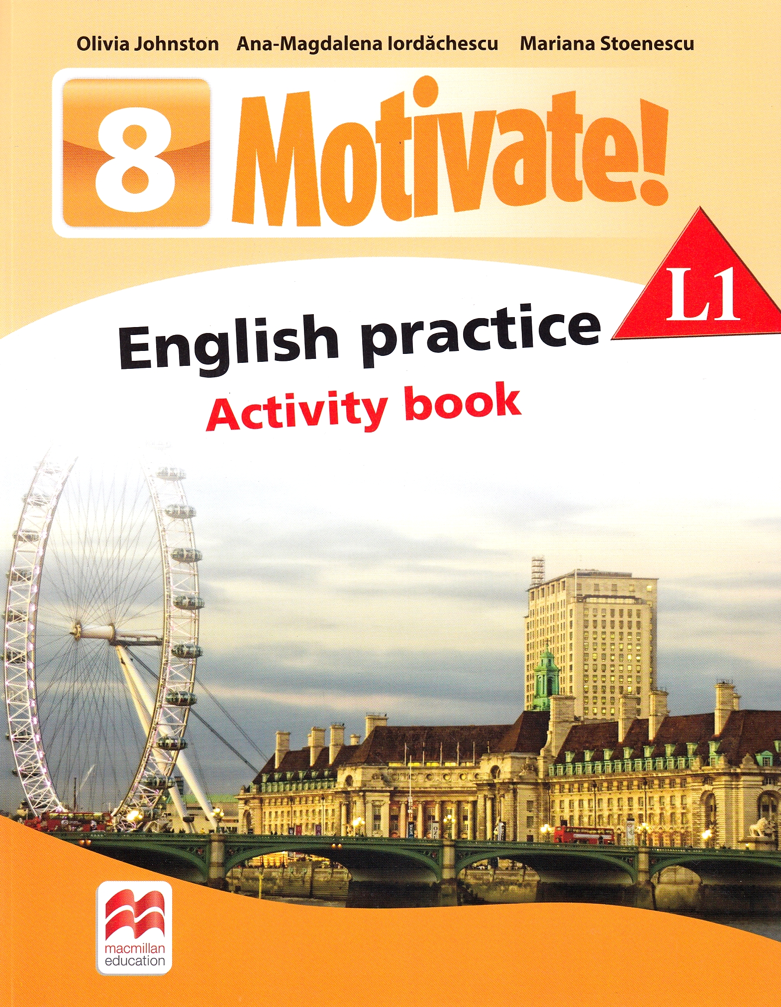 Motivate! English Practice L1. Activity book. Lectia de engleza - Clasa 8 - Olivia Johnston