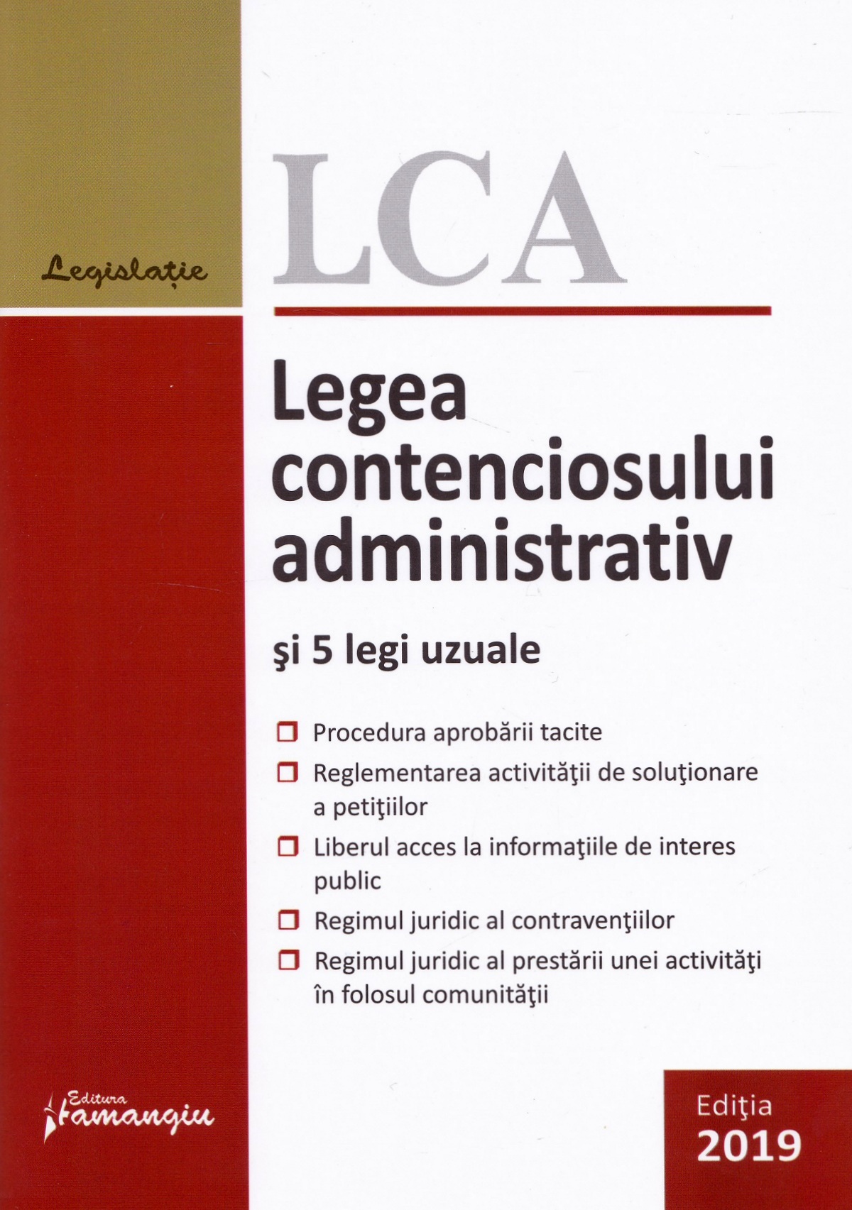 Legea contenciosului administrativ si 5 legi uzuale. Actualizat 1 septembrie 2019