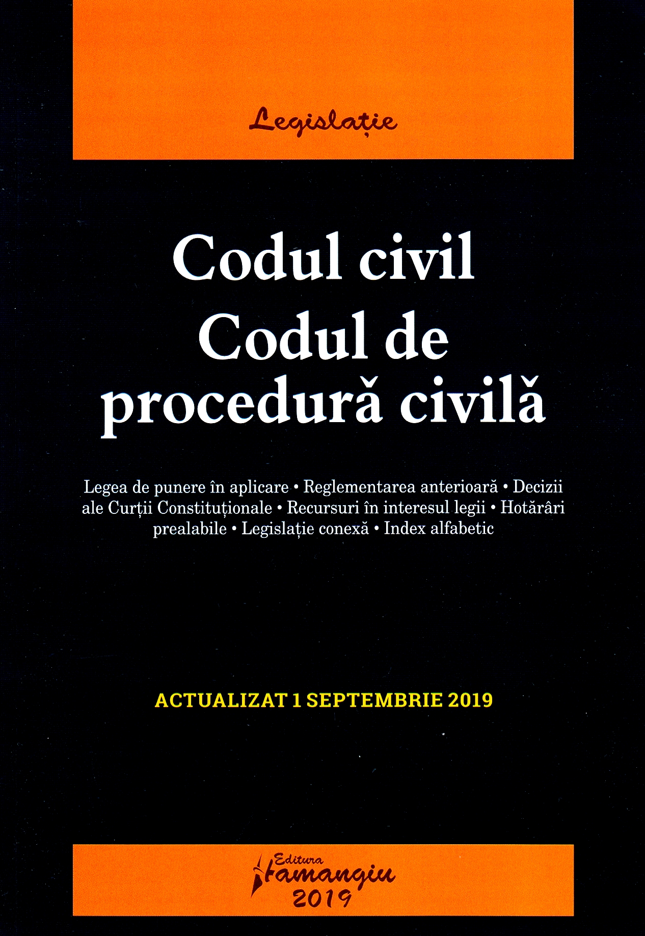 Codul civil. Codul de procedura civila. Actualizat 1 septembrie 2019