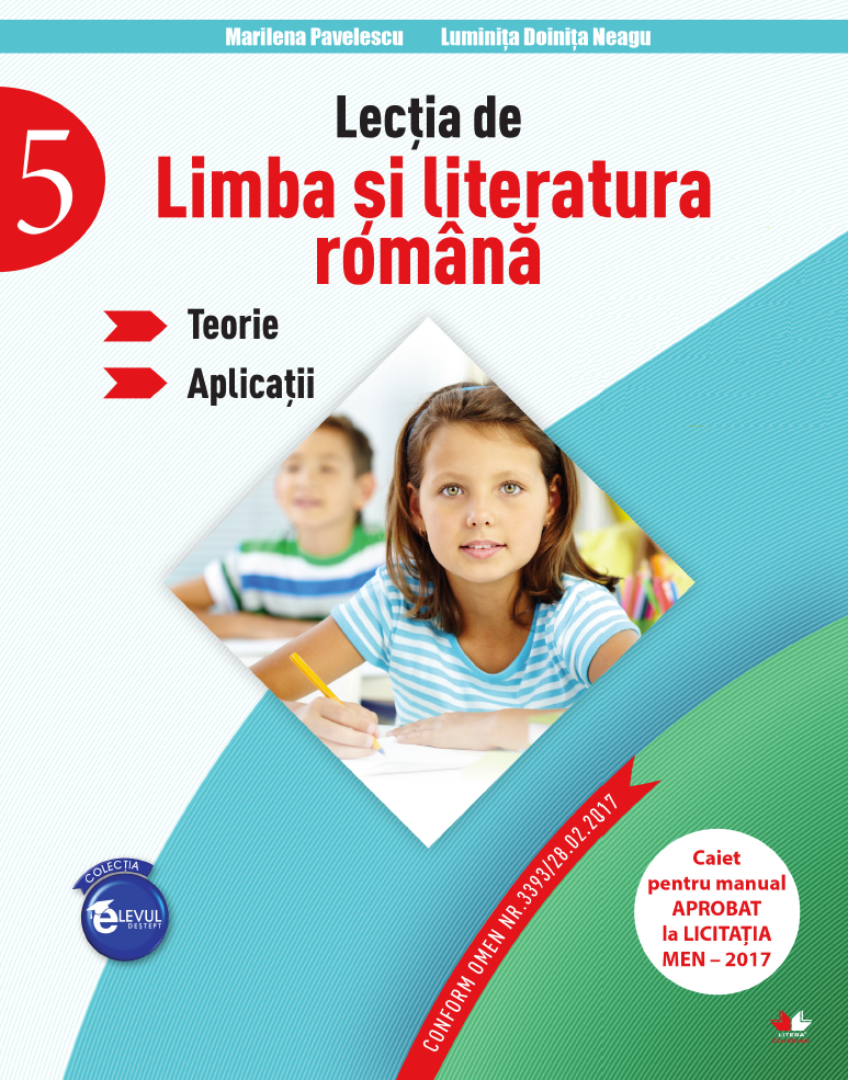 Lectia de limba si literatura romana - Clasa 5 - Teorie. Aplicatii - Marilena Pavelescu, Luminita Doinita Neagu