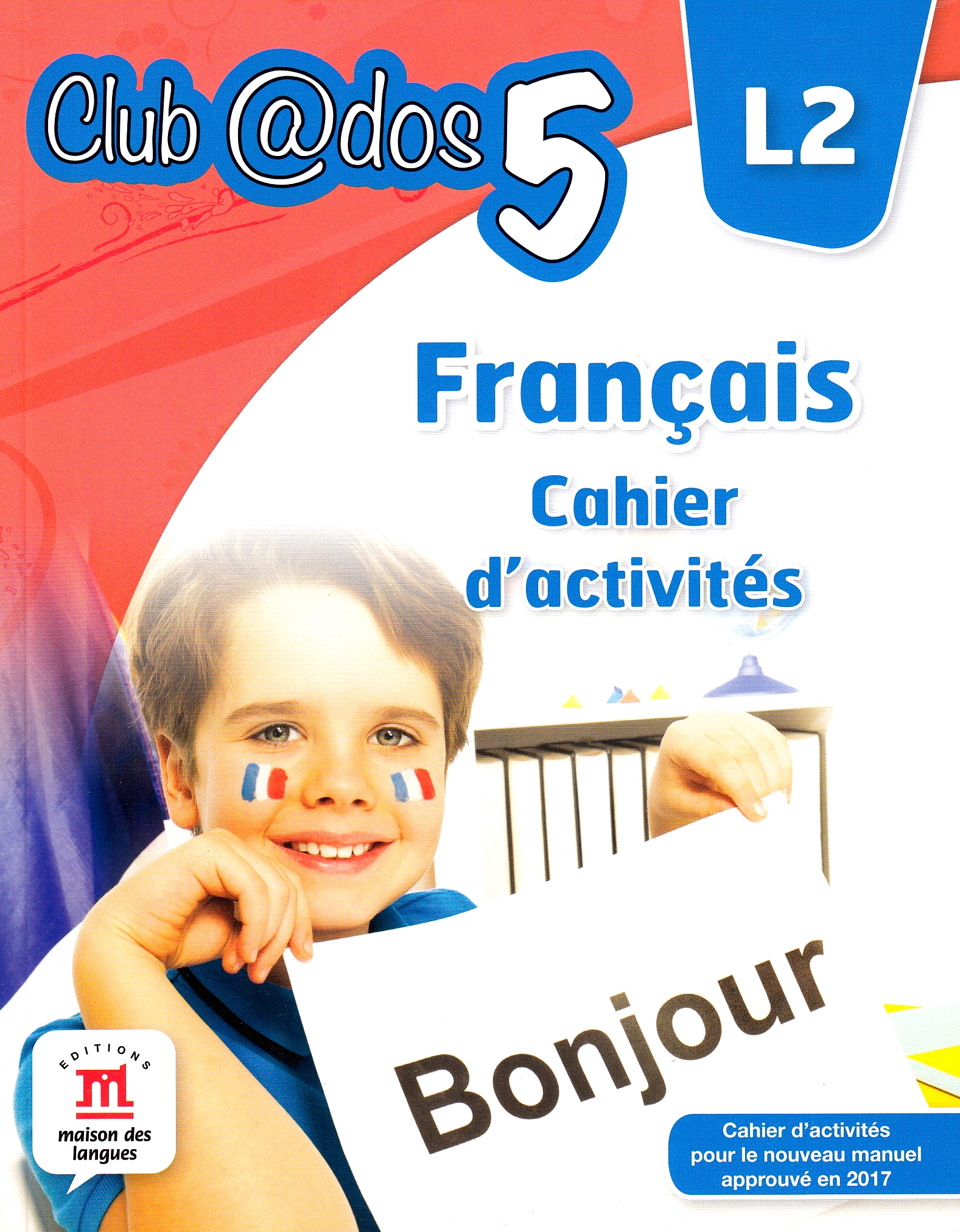 Club Dos. Francais L2. Cahier d'activites. Lectia de franceza - Clasa 5 - Raisa Elena Vlad, Mariana Visan