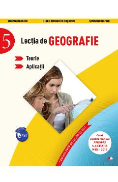 Coperta cărții 'Lectia de geografie - Clasa 5 - Teorie. Aplicatii - Violeta Dascalu, Diana Alexandra Popovici, Stefania Omrani'