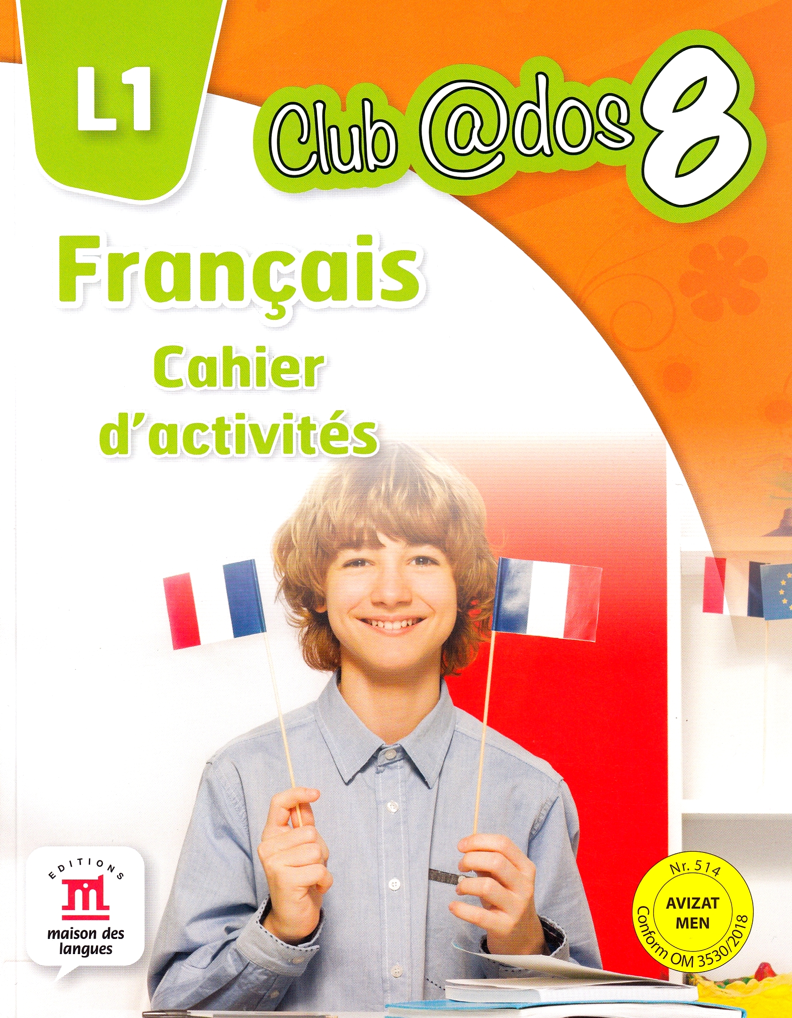Club Dos. Francais L1. Cahier d'activites. Lectia de franceza - Clasa 8 - Raisa Elena Vlad, Dorin Gulie