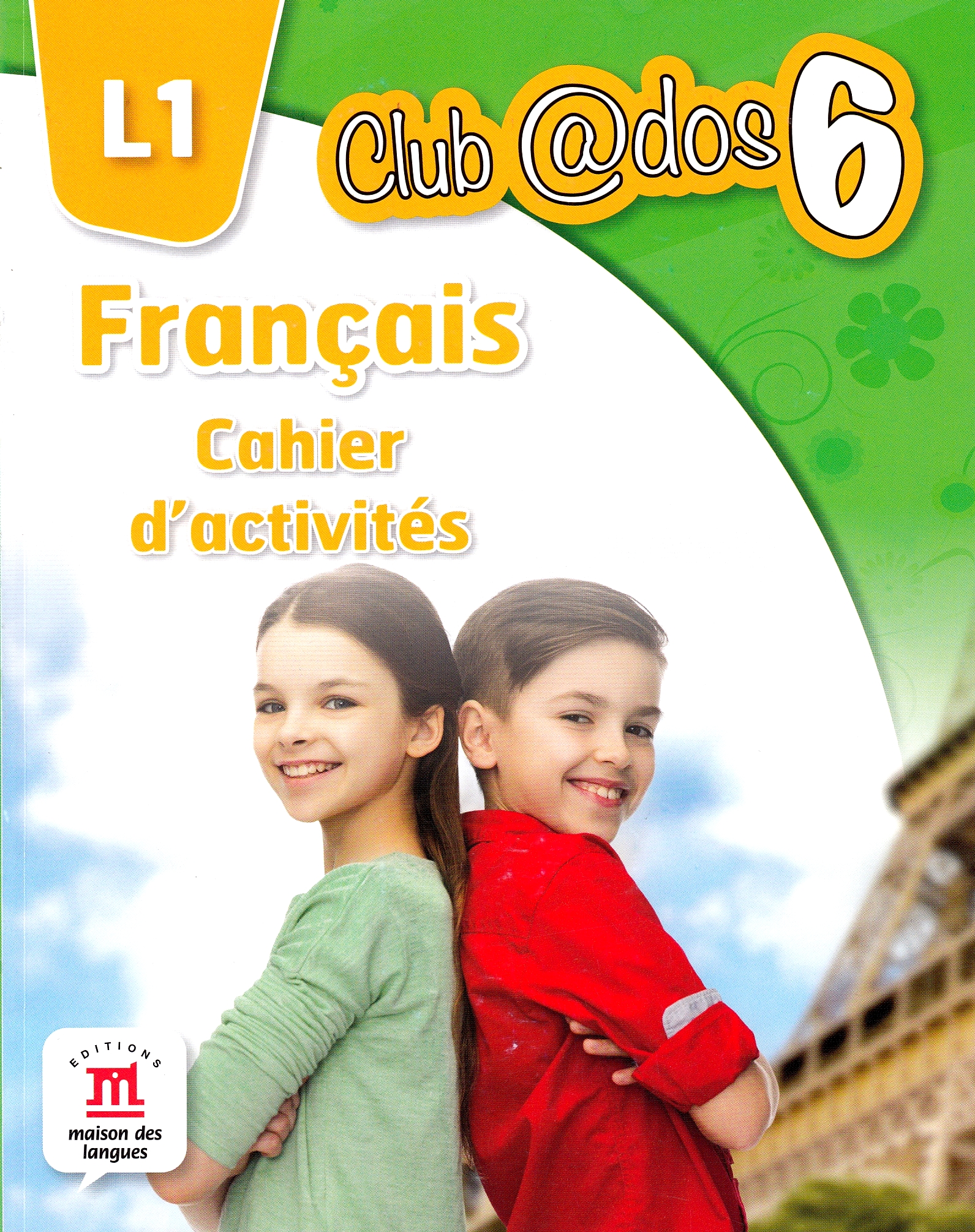 Club dos. Francais L1. Cahier d'activites. Lectia de franceza - Clasa 6 - Raisa Elena Vlad, Dorin Gulie