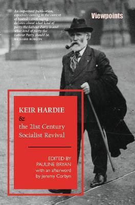 Keir Hardie and the 21st Century Socialist Revival -  