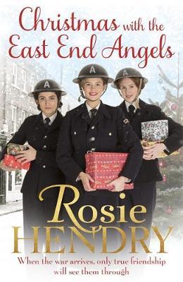 Christmas with the East End Angels - Rosie Hendry