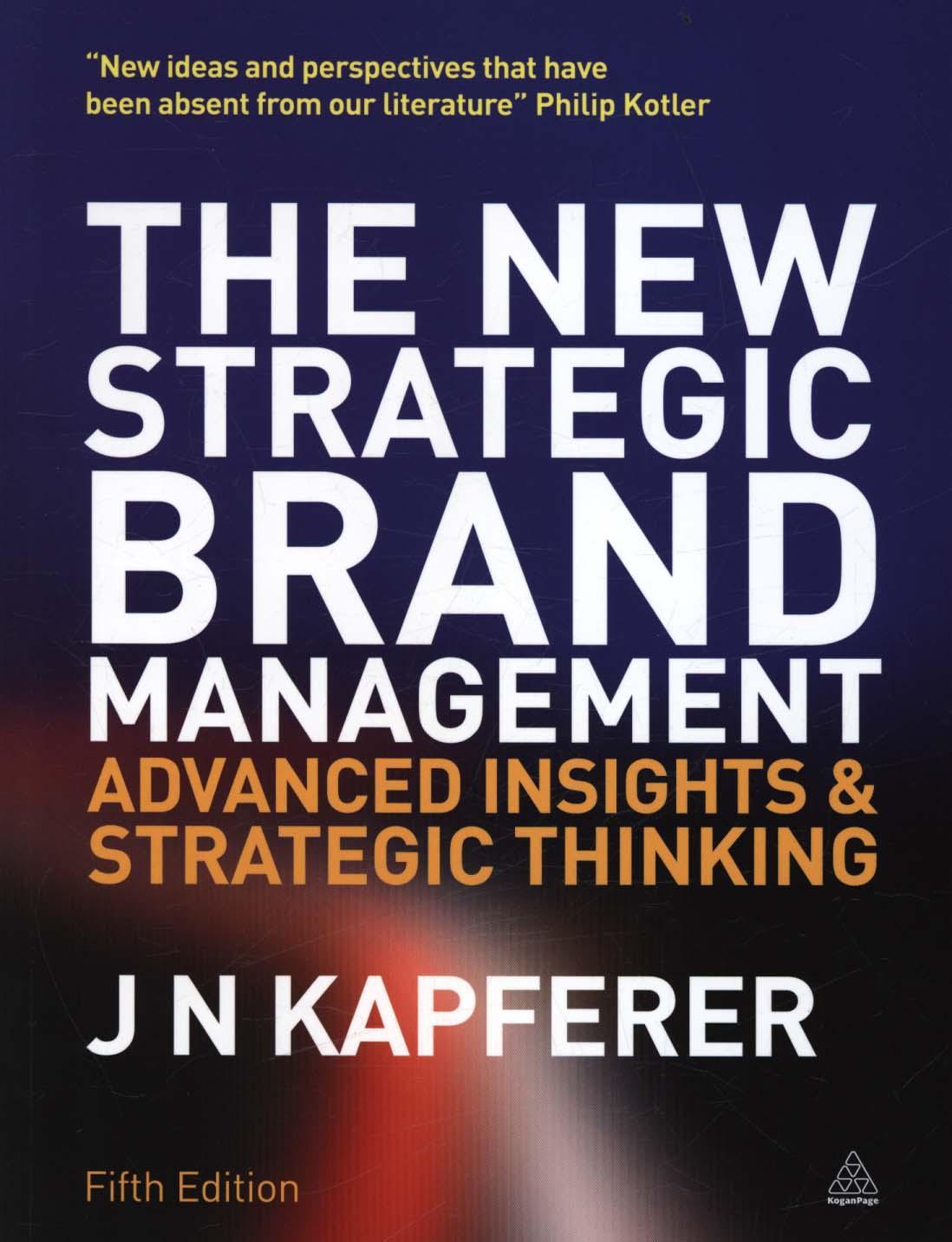 New Strategic Brand Management - J N Kapferer