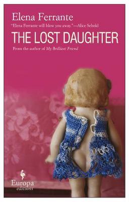 Lost Daughter - Elena Ferrante