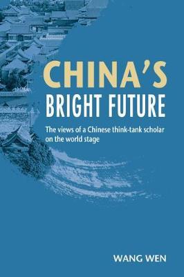 China's Bright Future - Wen Wang