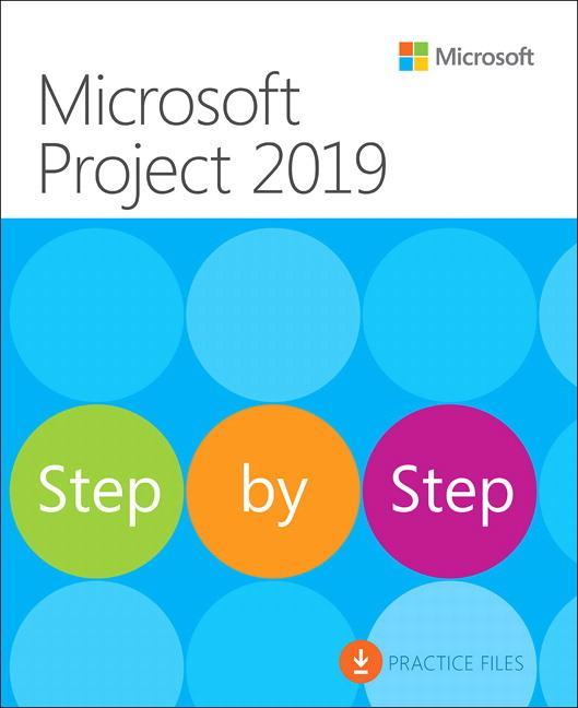 Microsoft Project 2019 Step by Step - Carl Chatfield