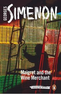 Poza produsului Maigret and the Wine Merchant - Georges Simenon