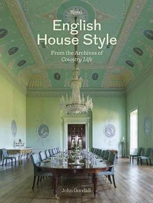 English House Style from Archives of Country Life - Dr John Goodall