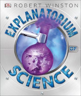 Explanatorium of Science - Robert Winston