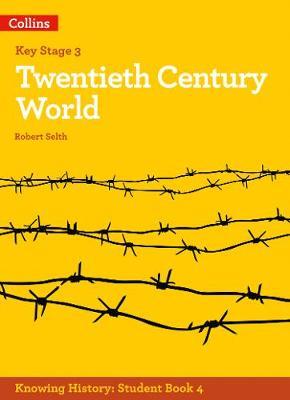 KS3 History Twentieth Century World - Robert Selth