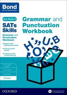 Bond SATs Skills: Grammar and Punctuation Workbook - Michellejoy Hughes